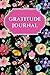 Gratitude Journal: Guide To...