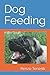 Dog Feeding: A Mini Guide