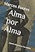 Alma por Alma: ...àqueles s...
