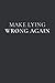 Make Lying Wrong Again: Ant...