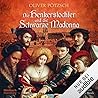 Die Henkerstochter und die schwarze Madonna by Oliver Pötzsch