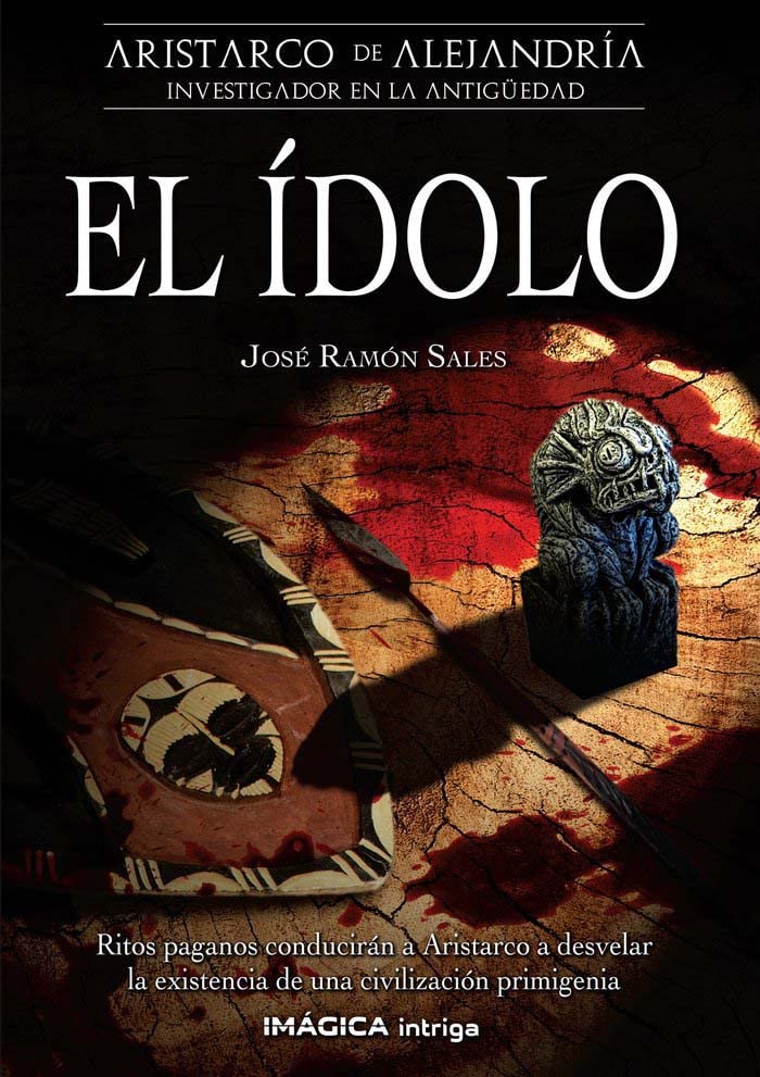 Ídolo, El: Aristarco de Alejandría. Investigador en la antigüedad (Paperback)