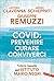 Covid: prevenire, curare, conviverci: Tutte le risposte dell’Istituto Mario Negri (Italian Edition)