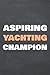 Aspiring Yachting Champion:...
