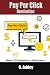Pay Per Click Domination by O. Addey