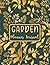Garden Planner Journal: Gar...