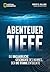 Abenteuer Tiefe by Sherry Sontag