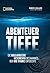 Abenteuer Tiefe: Die unglaubliche Geschichte des Mannes, der die Titanic entdeckte (German Edition)