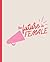 The Future is Female - Femi...