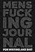 Mens Fucking Journal For Wr...