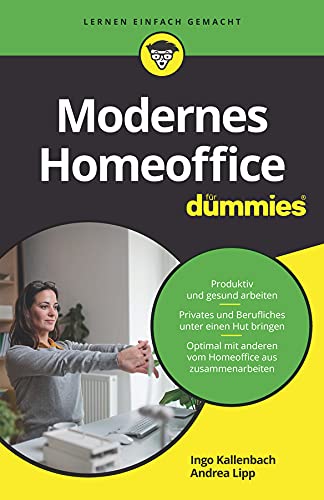 Modernes Homeoffice für Dummies (German Edition)
