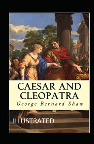 Caesar and Cleopatra Illustrated