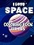 I love Space coloring book ...
