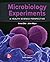 Microbiology Experiments: A...