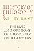 The Story of Philosophy by Will Durant The Story of Philosophy by Will Durant