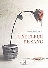 Une fleur de sang