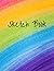 Sketch Book: Notebook for D...