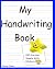 My Handwriting Book: 200 Pr...