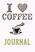 I Love Coffee Journal