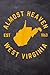 West Virginia Almost Heaven...