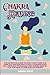 CHAKRA HEALING: The Definit...