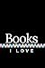 Books I Love: A Journal of ...
