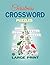Christmas Crossword Puzzles Large Print by Aidan Christensen