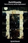 Dark Wizardry: Tales of Sorcery and the Supernatural