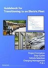 Guidebook for Transitioning to an Electric Fleet Guidebook for Transitioning to an Electric Fleet