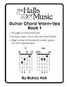 The Halls of Music Guitar Chord Warm-ups, Book 1