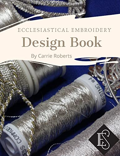 Ecclesiastical Embroidery Design Book (Paperback)