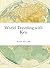 World Traveling with Ken by Kenneth Klein