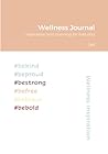 Wellness Journal: Inspiration for everyday