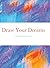 Draw Your Dreams: A Sketch Book Just For You