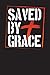 Saved by Grace: 90 Day Grat...