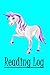 Reading Log: Girl's Unicorn Reading Log Journal, Reading Record Notebook for Kids