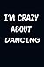 I'am CRAZY ABOUT DANCING  by Dancing