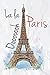 Paris Ooh La La: Eiffel Tow...