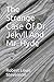 The Strange Case Of Dr. Jekyll And Mr. Hyde