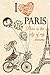 Paris is the city of my dre...