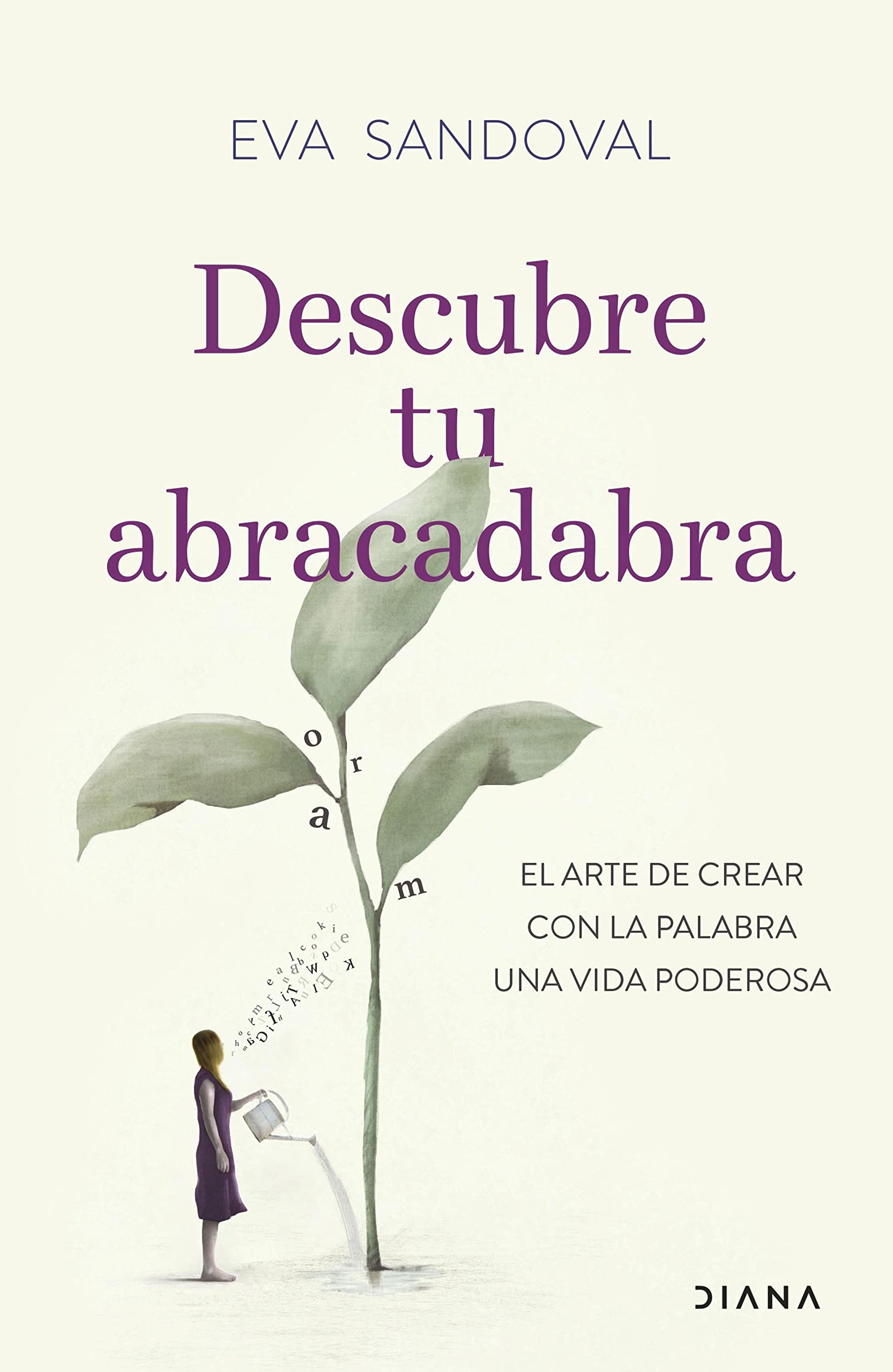 Descubre tu abracadabra: El arte de crear con la palabra una vida poderosa (Autoconocimiento) (Spanish Edition)