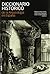 DICCIONARIO HISTÓRICO DE LA ARQUEOLOGÍA EN ESPAÑA (Spanish Edition)