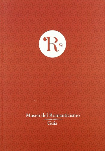 Museo del Romanticismo. Guía 2009 (Paperback)