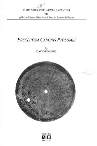 Preceptum canonis Ptolemei: Corpus des astronomes byzantins VIII (Paperback)