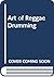 Art of Reggae Drumming