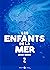 Les Enfants de la mer T02