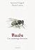 MOUCHE (Essais documents divers)