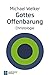 Gottes Offenbarung: Christo...