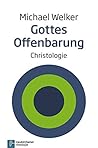 Gottes Offenbarung: Christologie