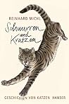 Schnurren und Kratzen - Geschichten von Katzen Schnurren und Kratzen - Geschichten von Katzen